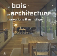 Le bois en architecture