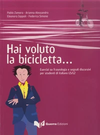 Hai voluto la bicicletta...