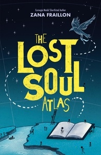 Zana Fraillon - The Lost Soul Atlas.