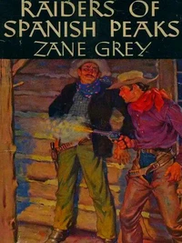 Raiders of Spanish Peaks