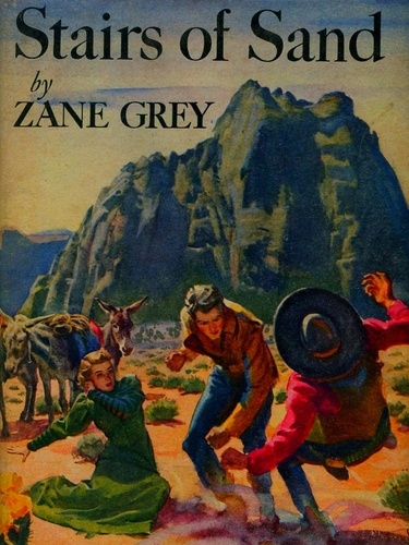 Zane Grey - Stairs of Sand.