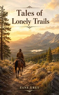 Tales of Lonely Trails
