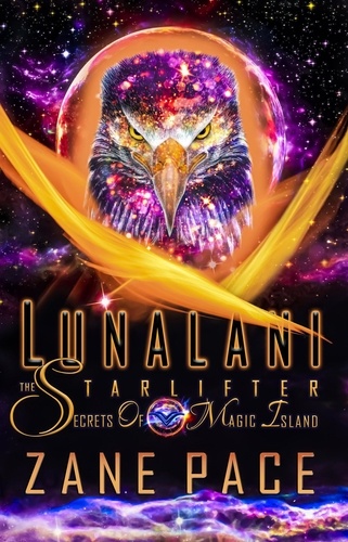  Zane Pace - LunaLani The Starlifter Secrets Of Magic Island.