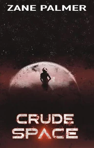 Crude Space
