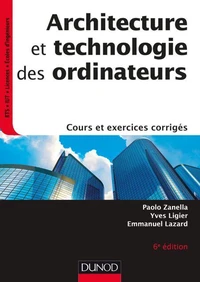Architecture et technologie des ordinateurs - 6e éd.