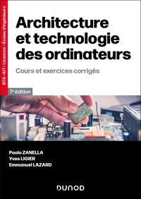 Architecture et technologie des ordinateurs - 7e éd.