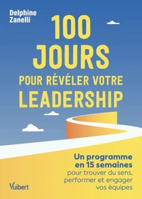 100 jours pour réveler votre leadership