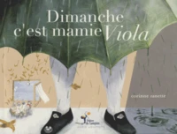 Dimanche c'est mamie Viola