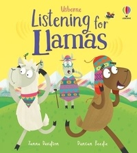 Zanna Davidson et Duncan Beedie - Listening for Llamas - Usborne Rhyming Stories.