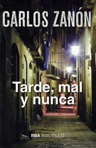 Tarde, mal y nunca