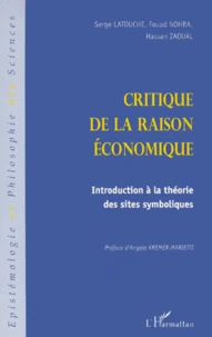 CRITIQUE DE LA RAISON ECONOMIQUE.
