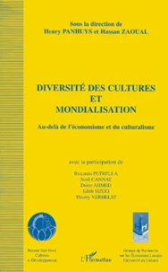 Diversite Des Cultures Et Mondialisation. Au-Dela De L'Economisme Et Du Culturalisme