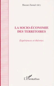 La Socio-Economie Des Territoires. Experiences Et Theories
