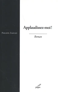Applaudissez-moi !