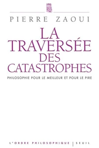 La traversée des catastrophes