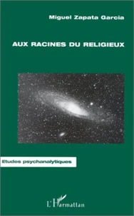 AUX RACINES DU RELIGIEUX. Jung et la religion