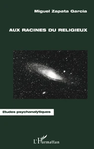 Aux Racines Du Religieux. Jung Et La Religion