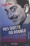 Zappy Max - Mes quitte ou double.