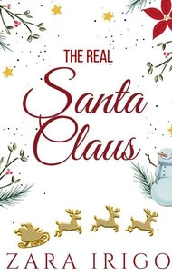 The Real Santa Claus: A Children's Christmas Book