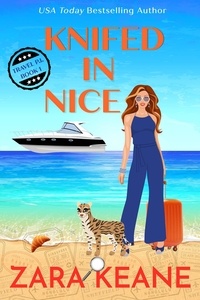 Zara Keane - Knifed In Nice - Travel P.I., #1.