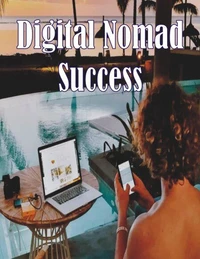 Digital Nomad Success