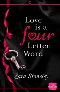 Zara Stoneley - Love is a 4 Letter Word.