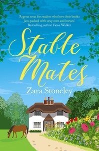 Zara Stoneley - Stable Mates.
