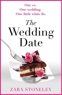 Zara Stoneley - The Wedding Date.