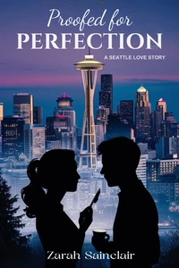 Proofed for Perfection: A Seattle Love Story