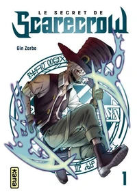 Le secret de Scarecrow Tome 1