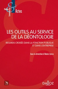 Les outils au service de la déontologie
