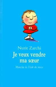 Je veux vendre ma soeur