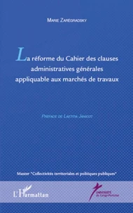 La réforme du cahier des clauses administratives générales appliquable aux marchés de travaux