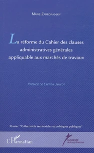 La réforme du cahier des clauses administratives générales appliquable aux marchés de travaux