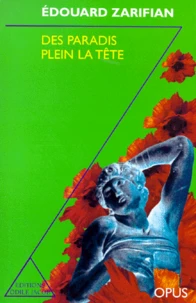 Des paradis plein la tête