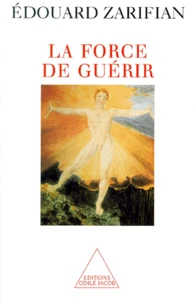 La Force De Guerir