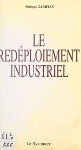 Le redéploiement industriel : pour une industrie intégrale