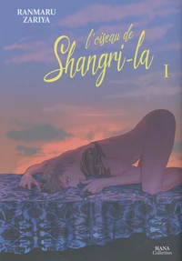 L'oiseau de Shangri-la Tome 1