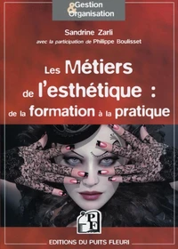 Les métiers de l'esthétique : de la formation à la pratique...
