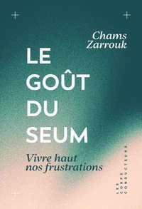 Le goût du seum