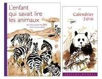  Zaü et Alain Serres - L'enfant qui savait lire les animaux - Avec calendrier illustré 2016.
