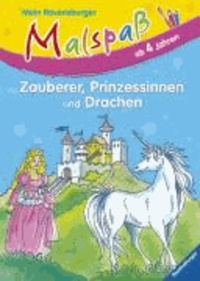 Elfriede Rummel - Zauberer, Prinzessinnen und Drachen - Mein Ravensburger Malspaß.