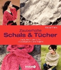 Zauberhafte Schals und Tücher - Lace, Aranmuster & Co..
