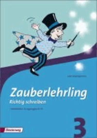 Zauberlehrling 3. Arbeitsheft. Lateinische Ausgangsschrift - Ausgabe 2010.