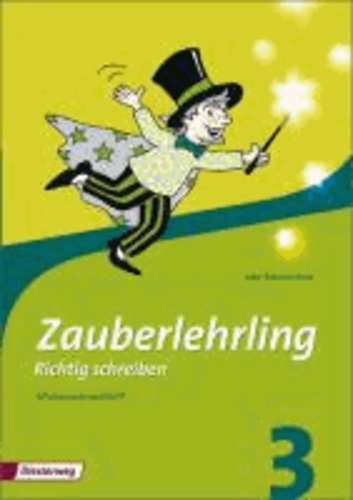 Zauberlehrling 3. Arbeitsheft. Schulausgangsschrift - Ausgabe 2010.
