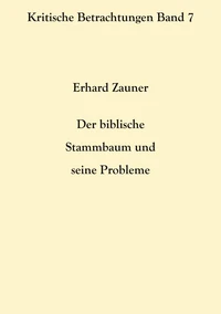 Der biblische Stammbaum und seine Probleme