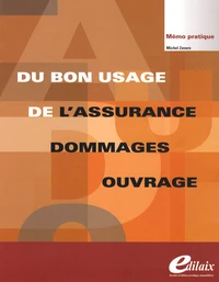 Du bon usage de l'assurance dommages ouvrage