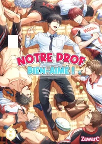 Notre Prof Bien-Aimé ! - Tome 1
