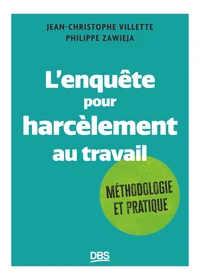 L’enquête pour harcèlement au travail