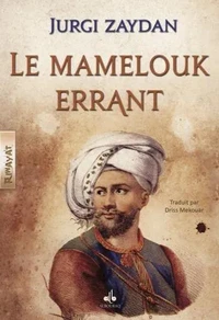 Mamelouk errant (le)